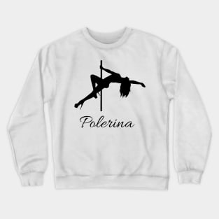 Polerina Pole Dancing Design Crewneck Sweatshirt